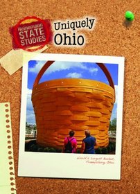 Uniquely Ohio (2nd Edition) (Heinemann State Studies)