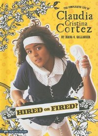 Hired or Fired? (Claudia Cristina Cortez)