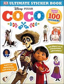 Ultimate Sticker Book: Disney Pixar Coco (Ultimate Sticker Books)