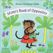 Mimi's Book of Opposites