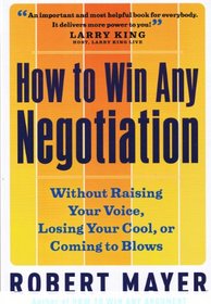 How To Win Any Negotiation