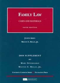 Family Law, Cases and Materials, 5th, 2008 Supplement (University Casebook: Supplement)