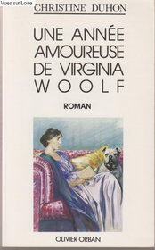 Une anne amoureuse de Virginia Woolf: Roman