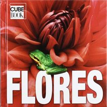 Flores/ Flowers: Cubebook (Spanish Edition)