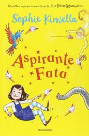 Aspirante fata (Fairy-in-Waiting) (Fairy Mom and Me, Bk 2) (Italian Edition)