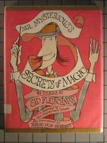 Mr. Mysterious's Secrets of Magic
