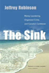 The Sink: Crime, Terror, and Dirty Money in the Offshore World --2003 publication.