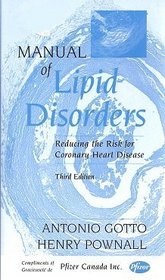 Manual of Lipid Disorders: Reducing the Risk for Coronary Heart Disease
