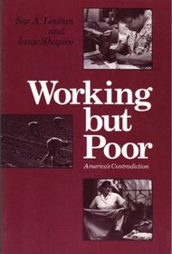Working but Poor : America's Contradiction