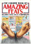 Amazing Feats (Usborne Facts  Lists)