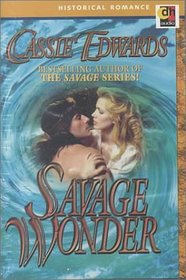 Savage Wonder (Historical Romance Series)