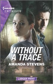 Without a Trace (Echo Lake, Bk 1) (Harlequin Intrigue, No 1934) (Larger Print)