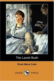 The Laurel Bush (Dodo Press)