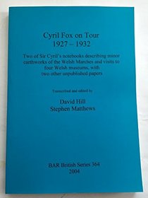 Cyril Fox on Tour 1927-1932 (British Archaeological Reports (BAR) International)