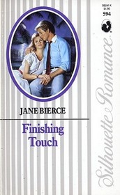 Finishing Touch (Silhouette Romance, No 594)