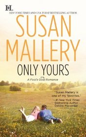Only Yours (Fool's Gold, Bk 5)