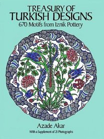 Treasury of Turkish Designs : 670 Motifs from Iznik Pottery (Dover Pictorial Archive Series)