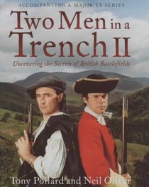 Two Men in a Trench II: Uncovering the Secrets of British Battlefields
