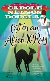 Cat in an Alien X-Ray (Midnight Louie Mysteries #25)