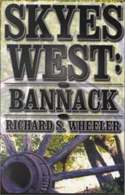 Bannack (Skye's West, Bk 2) (Large Print)
