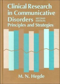 Clinical Research in Communicative Disorders: Principles and Strategies