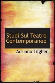 Studi Sul Teatro Contemporaneo (Italian Edition)