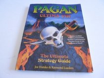 Pagan: Ultima VIII: The Ultimate Strategy Guide (Secrets of the Games Series.)