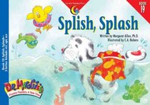 Splish, Splash (Dr. Maggie's Phonics Readers Series: a New View, Bk 19)