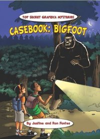 Top Secret Graphica Mysteries: Casebook: Bigfoot