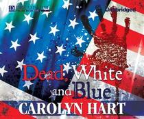 Dead, White, and Blue (Death on Demand, Bk 23) (Audio MP3 CD) (Unabridged)