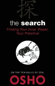 The Search: Finding Your Inner Power, Your Potential (OSHO Classics)