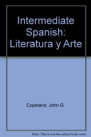 Intermediate Spanish: Literatura y Arte (Spanish Edition)