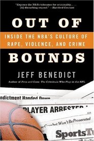 Out Of Bounds: Inside The Nba's Culture Of Rape,  Violence, And Crime
