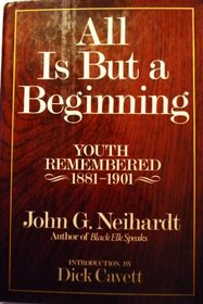 All is But a Beginning: Youth Remembered, 1881-1901