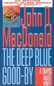 Deep Blue Goodby  (Travis McGee, Bk 1)