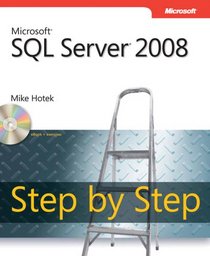 Microsoft SQL Server 2008 Step by Step (Step by Step (Microsoft))