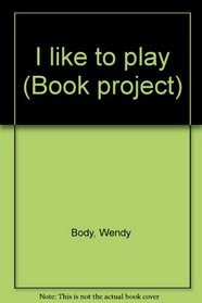 I like to play (Book project)