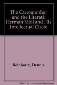 The Cartographer and the Literati: Herman Moll and His Intellectual Circle