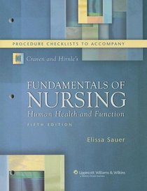 Procedure Checklists to Accompany Craven and Hirnle's Fundamentals of Nursing: Human Health and Function, Fifth Edition (Nursing Fundamentals)