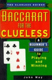 Baccarat for the Clueless (The Clueless Guides)