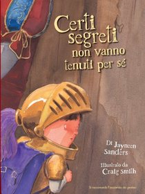 Certi Segreti Non Vanno Tenuti Per Se (Italian Edition)