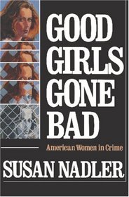 Good Girls Gone Bad