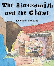 The Blacksmith and the Giant (Orchard Picturebooks)