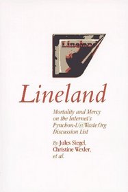Lineland: Mortality and Mercy on the Internet's Pynchon-L@Waste.Org Discussion List