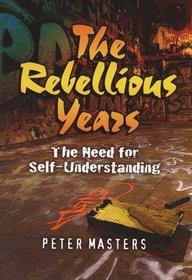 Rebellious Years: Need for Self-understanding
