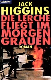 Die Lerche Fliegt Im Morgengrauen (On Dangerous Ground) (Sean Dillon, Bk 3) (German Edition)