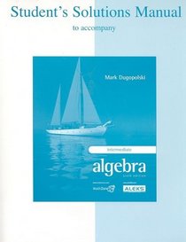Student's Solutions Manual for use with Intermediate Algebra