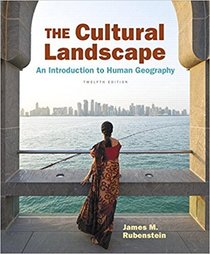 The Cultural Landscape: An Introduction to Human Geography Plus Mastering Geography with Pearson eText -- Access Card Package (12th Edition)