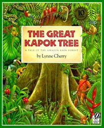 The Great Kapok Tree: A Tale of the Amazon Rain Forest