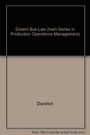 Essentials of Business Law and the Regulatory Environment (Irwin Legal Studies in Business)